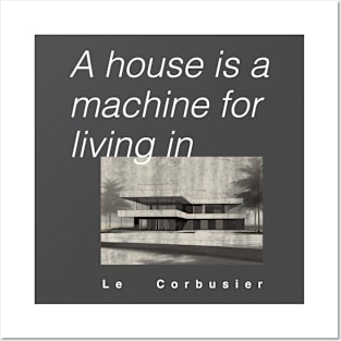 Le Corbusier Inspired Apparel: Architectural Elegance Personified! Posters and Art